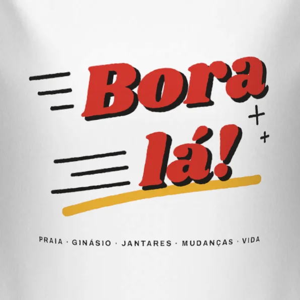 Bora lá! (Let's go!)