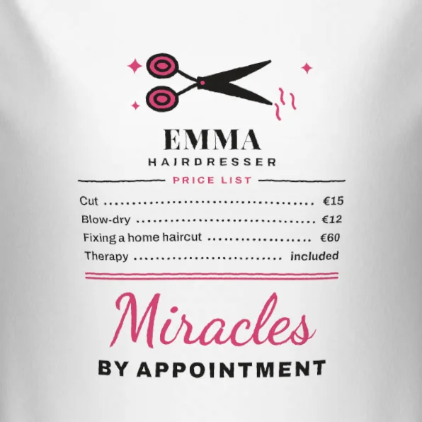 Hairdresser: Miracles by Appointment