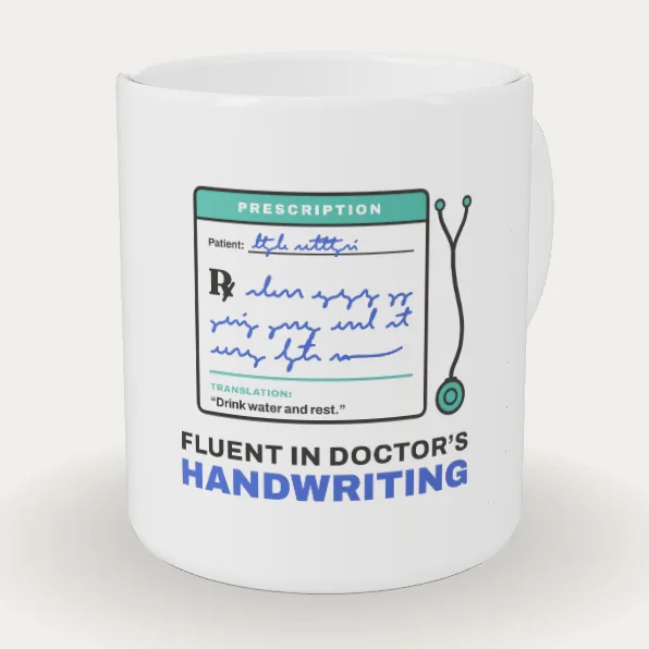 Fluent in Doctor’s Handwriting