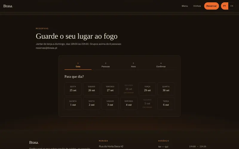 Reserva: primeiro o dia (os dias de fecho não se escolhem).