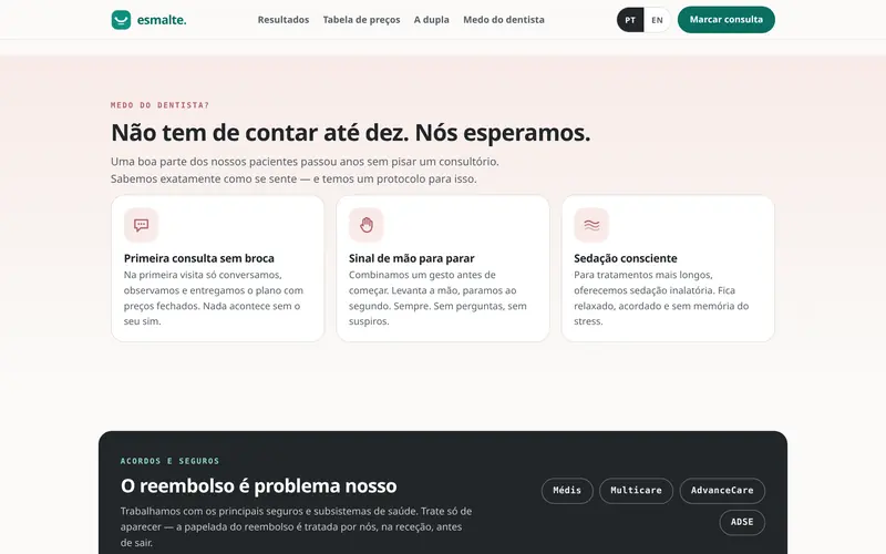 Uma secção para quem tem medo do dentista.
