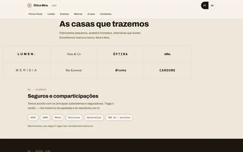 As marcas da casa e os acordos com seguros.